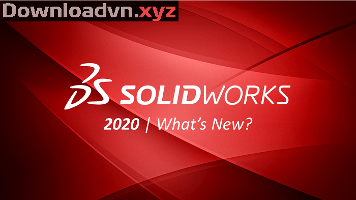 Download SolidWorks 2020 Full Cr@ck Link Tải Google Drive