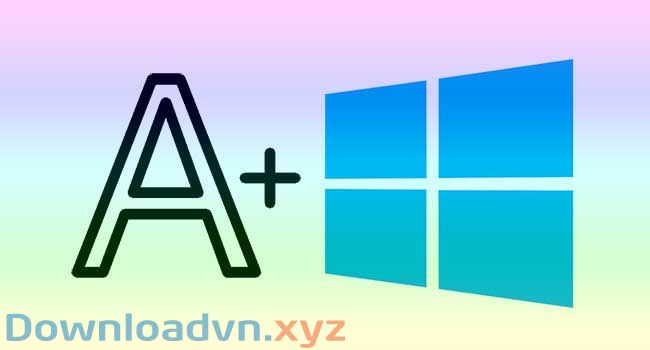 Chỉnh cỡ chữ win 10