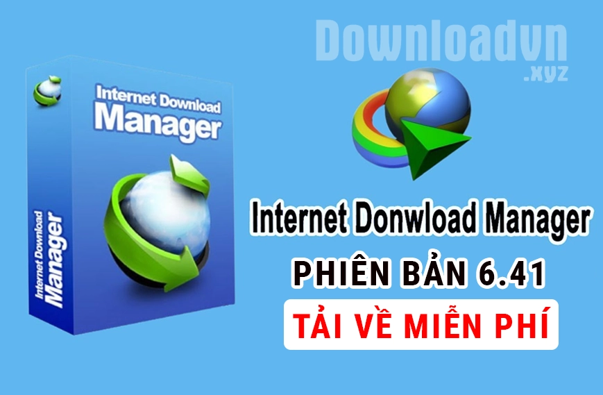 Link Download IDM 6.40 Full Cr4ck Miễn Phí Uy Tín